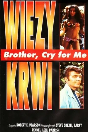 Постер к фильму Brother, Cry for Me (1970)