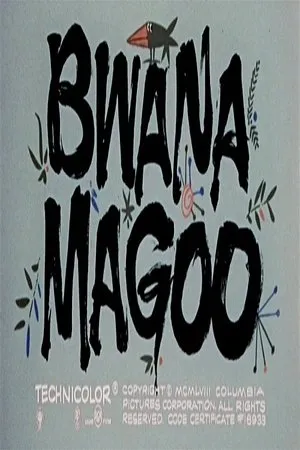 Постер к мультфильму Bwana Magoo (1959)