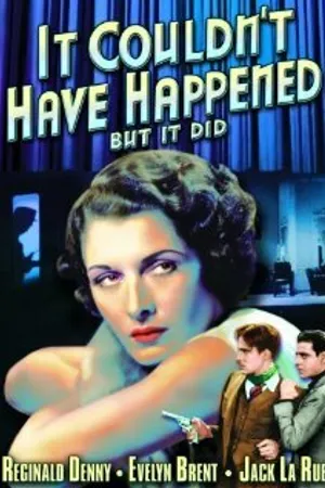 Постер к фильму It Couldn't Have Happened (But It Did) (1936)