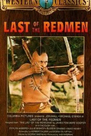 Постер к фильму Last of the Redmen (1947)