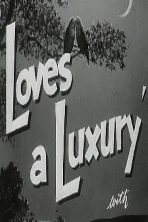 Постер к фильму Love's a Luxury (1952)