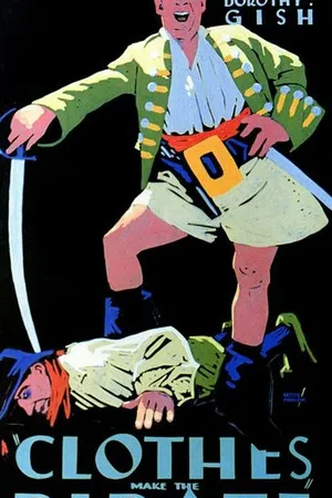 Постер к фильму Clothes Make the Pirate (1925)
