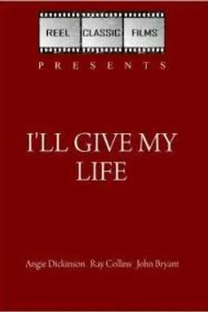 Постер к фильму I'll Give My Life (1960)