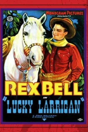 Постер к фильму Lucky Larrigan (1932)