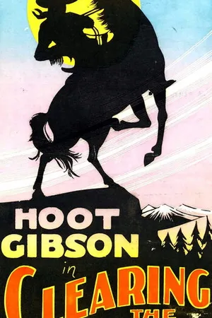 Постер к фильму Clearing the Trail (1928)
