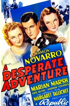 Постер к фильму A Desperate Adventure (1938)