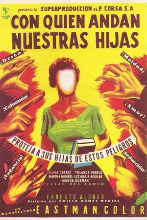 Постер к фильму Con quién andan nuestras hijas (1956)