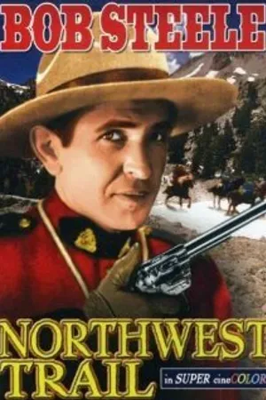 Постер к фильму Northwest Trail (1945)