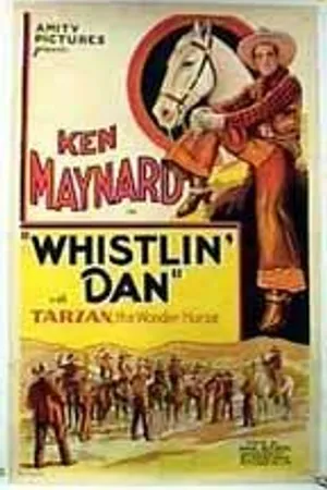 Постер к фильму Whistlin' Dan (1932)