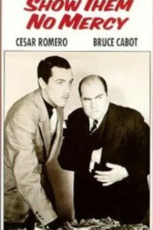 Постер к фильму Show Them No Mercy! (1935)