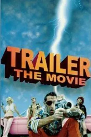 Постер к фильму Trailer: The Movie (1999)