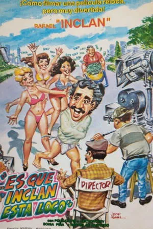 Постер к фильму Es que Inclan está loco (1990)