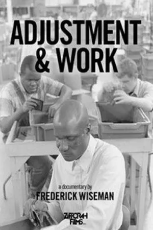 Постер к фильму Adjustment & Work (1986)