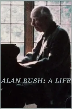 Постер к фильму Alan Bush: A Life (1983)