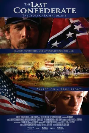 Постер к фильму Последний конфедерат: История Роберта Адамса (2005)