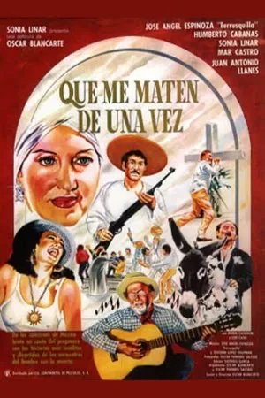 Постер к фильму Que me maten de una vez (1985)