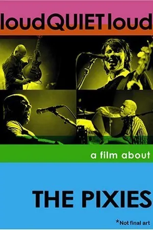 Постер к фильму громкоТИХОгромко: Фильм о Pixies (2006)