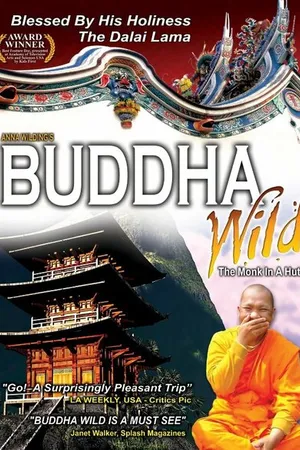 Постер к фильму Buddha Wild: Monk in a Hut (2006)