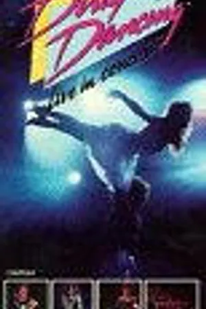 Постер к фильму Dirty Dancing Concert Tour (1988)