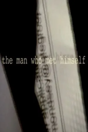 Постер к фильму Человек, который встретил себя (2005)
