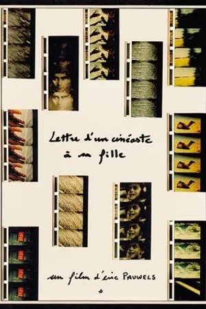 Постер к фильму Lettre d'un cinéaste à sa fille (2002)