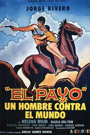 Постер к фильму El payo - un hombre contra el mundo! (1972)