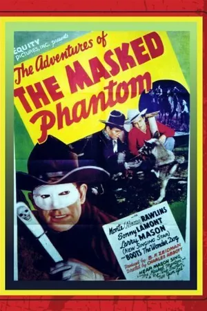 Постер к фильму The Adventures of the Masked Phantom (1939)