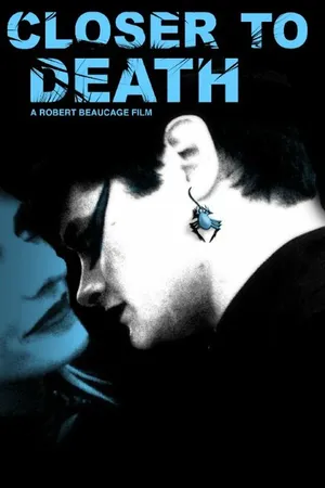 Постер к фильму Closer to Death (2003)