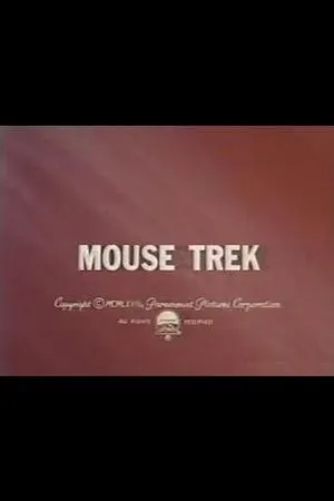 Постер к мультфильму Mouse Trek (1967)