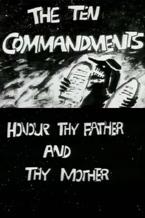Постер к мультфильму The Ten Commandments Number 4: Honour Thy Father and Thy Mother (1995)