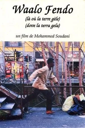 Постер к фильму Waalo Fendo - Là où la terre gèle (1997)