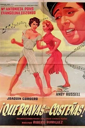 Постер к фильму ¡Que bravas son las costeñas!... (1955)