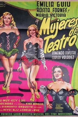 Постер к фильму Mujeres de teatro (1951)