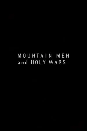 Постер к фильму Mountain Men and Holy Wars (2003)