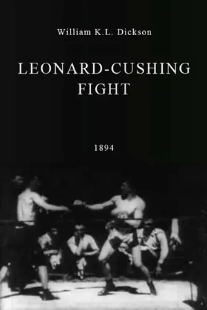 Постер к фильму Leonard-Cushing Fight (1894)