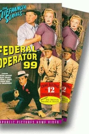 Постер к фильму Federal Operator 99 (1945)