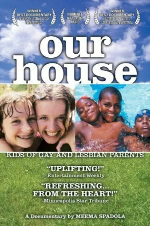 Постер к фильму Our House: A Very Real Documentary About Kids of Gay & Lesbian Parents (2000)