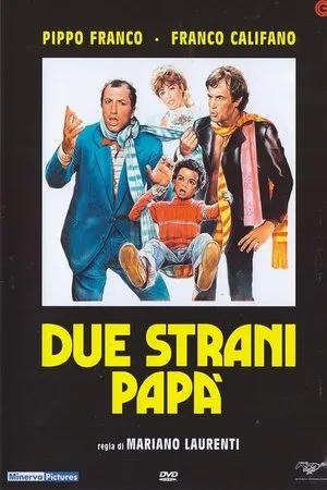 Постер к фильму Due strani papà (1984)