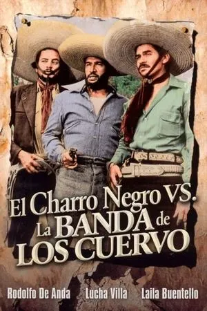 Постер к фильму El charro Negro contra la banda de los cuervos (1963)