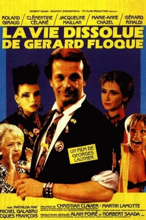 Постер к фильму Развратная жизнь Жерара Флока (1986)