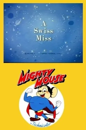 Постер к мультфильму A Swiss Miss (1951)