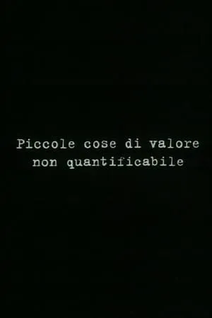 Постер к фильму Piccole cose di valore non quantificabile (1999)