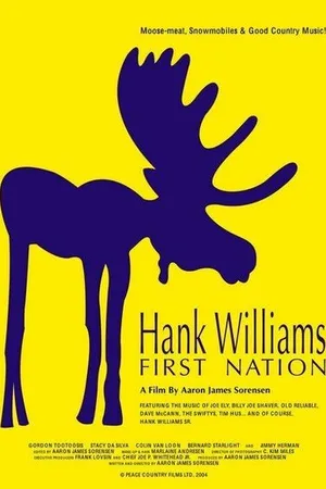 Постер к фильму Hank Williams First Nation (2005)