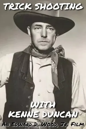 Постер к фильму Trick Shooting with Kenne Duncan (1960)