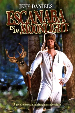 Постер к фильму Escanaba in da Moonlight (2001)