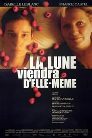 Постер к фильму La lune viendra d'elle-même (2004)