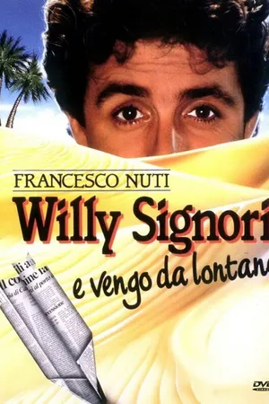 Постер к фильму Willy Signori e vengo da lontano (1989)