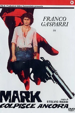 Постер к фильму Марк наносит новый удар (1976)