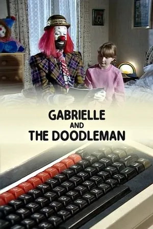 Постер к фильму Gabrielle and the Doodleman (1984)