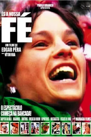 Постер к фильму És a Nossa Fé (2004)